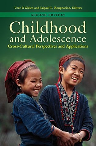 Childhood and Adolescence: Cross-Cultural Perspectives and Applications, 2nd Edition (Kindle Edition)