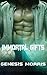Immortal Gifts