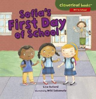 Sofia's First Day of School (Library Binding)