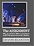 The ASSIGNMENT