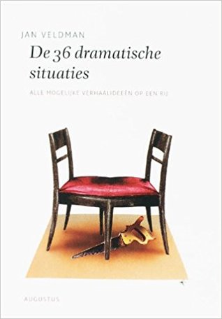 De 36 dramatische situaties: alle mogelijke verhaalideeën op een rij (Paperback)