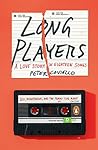 Long Players by Peter Coviello