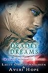 Deadly Dreams; The Cursed by Averi Hope