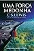 Uma força medonha by C.S. Lewis