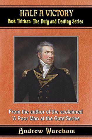 Half a Victory (The Duty and Destiny Series, Book 13)