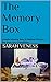The Memory Box: Includes winning story in National Memory Day short story competition