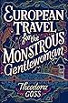 Image for European Travel for the Monstrous Gentlewoman