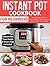 INSTANT POT Cookbook For Beginners by Jeff Jordan