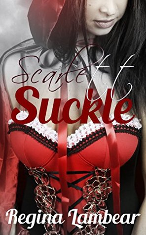 Scarlett Suckle (Kindle Edition)