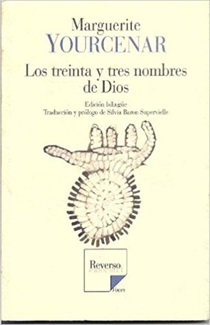 Portada de Los treinta y tres nombres de dios, de Marguerite Yourcenar