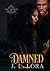 Damned (Trinity, #2.5)