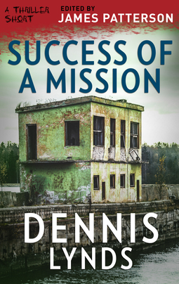 Success of a Mission (Thriller: Stories to Keep You Up All Night)