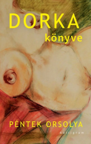 Dorka könyve (Hardcover)
