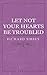 Let Not Your Hearts Be Troubled (Vintage Puritan)