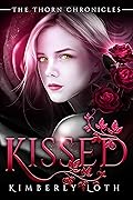 Kissed