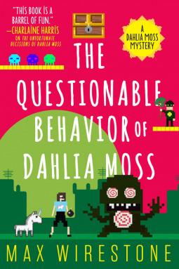 The Questionable Behavior of Dahlia Moss (Dahlia Moss Mysteries, #3)