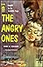 The Angry Ones