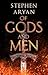 Of Gods and Men by Stephen Aryan Of Gods and Men by Stephen Aryan