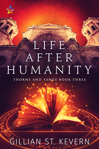 Life After Humanity (Thorns and Fangs, #3)