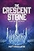 The Crescent Stone