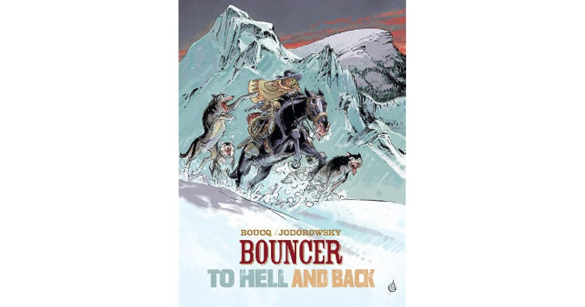 Bouncer 8 9 To Hell And Back By Alejandro Jodorowsky