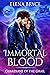 Immortal Blood (Guardians o...