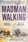 Madman Walking