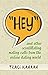 "Hey": ...and other scintillating mating calls from the online dating world