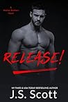 Release! by J.S. Scott