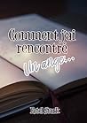 Comment j'ai rencontré un ange... by Estel Stark