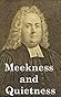 Meekness and Quietness of Spirit by Matthew Henry