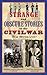 Strange and Obscure Stories of the Civil War by Tim Rowland