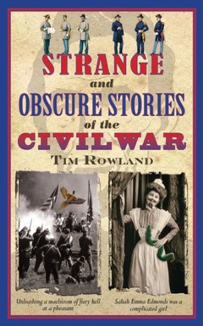 Strange and Obscure Stories of the Civil War (Kindle Edition)