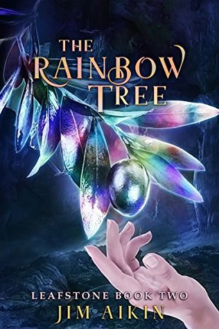 The Rainbow Tree (Leafstone Saga #2)