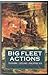 Big Fleet Actions: Tsushima, Jutland, Philippine Sea