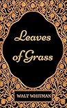 Leaves of Grass :...