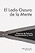 El Lado Oscuro De La Mente:...