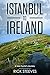 Istanbul to Ireland: A Solo...