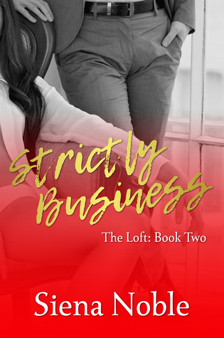 Strictly Business (The Loft #2)