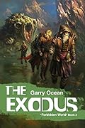 The Exodus: The Forbidden World Book 2