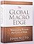 The Global Macro Edge: Maxi...