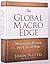 The Global Macro Edge: Maximizing Return Per Unit-of-Risk