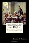 Freedom, Law, and Rights (Freedom and American Society) (Volume 1) Freedom, Law, and Rights (Freedom and American Society) (Volume 1)