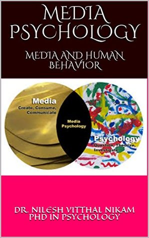MEDIA PSYCHOLOGY: MEDIA AND HUMAN BEHAVIOR (Kindle Edition)