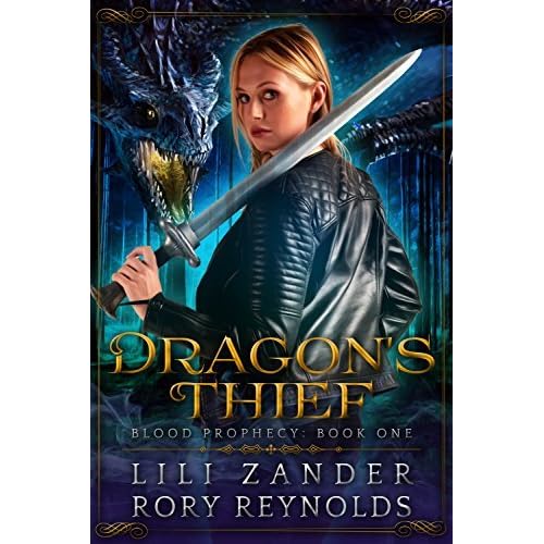 Dragon S Thief Blood Prophecy 1 By Lili Zander