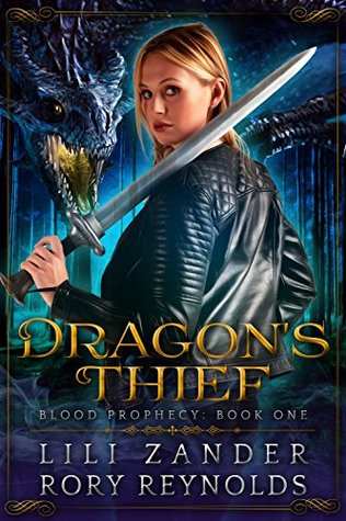 Dragon's Thief (Blood Prophecy, #1)