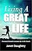 Living A Great Life: Person...
