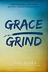 Grace Over Grind:...