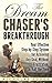 The Dream Chaser's Breakthr...