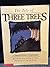The Tale of Three Trees by Angela Elwell Hunt The Tale of Three Trees by Angela Elwell Hunt